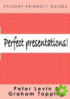 Perfect Presentations!