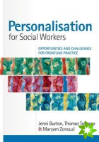 Personalisation for Social Workers: Opportunities and Challenges for Frontline Practice