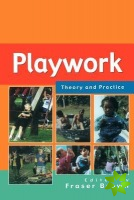 Playwork: Theory and Practice