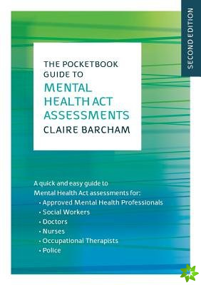 Pocketbook Guide to Mental Health Act Assessments