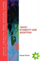 Race', Ethnicity And Adoption