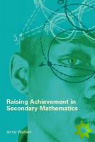 Raising Achievement in Secondary Mathematics