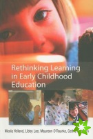 Rethinking Learning in Early Childhood Education