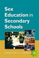 SEX EDUCATION IN SECONDARY SCHOOLS