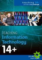 Teaching Information Technology 14+