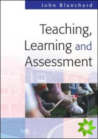 Teaching, Learning and Assessment