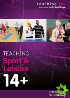 Teaching Sport and Leisure 14+
