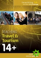 Teaching Travel and Tourism 14+