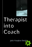 Therapist into Coach