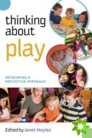 Thinking about Play: Developing a Reflective Approach