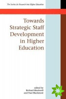 Towards Strategic Staff Development in Higher Education
