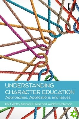 Understanding Character Education: Approaches, Applications and Issues