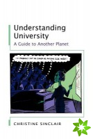 Understanding University: A Guide to Another Planet