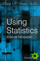 Using Statistics: A Gentle Introduction