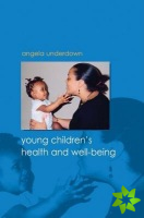Young Children's Health and Well-being