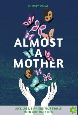 Almost a Mother