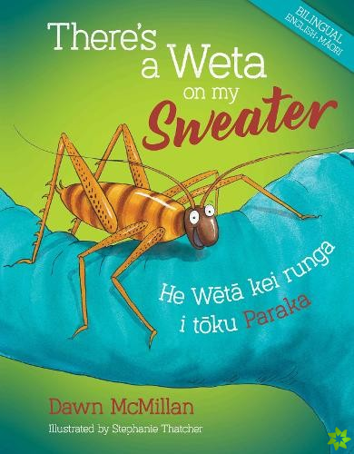 There's a Weta on my Sweater