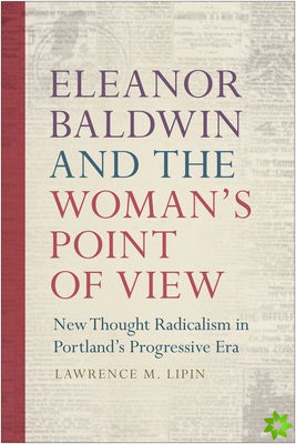 Eleanor Baldwin and the Woman's Point of View