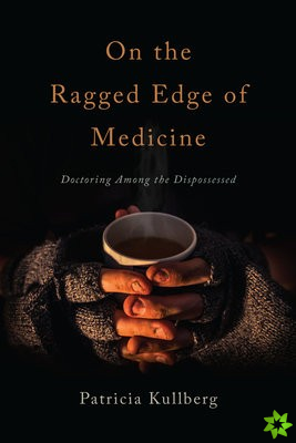 On the Ragged Edge of Medicine