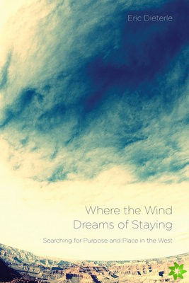 Where the Wind Dreams of Staying