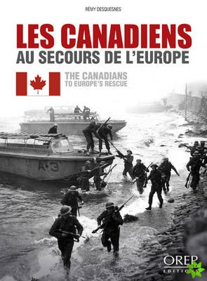 Canadians to Europe's Rescue