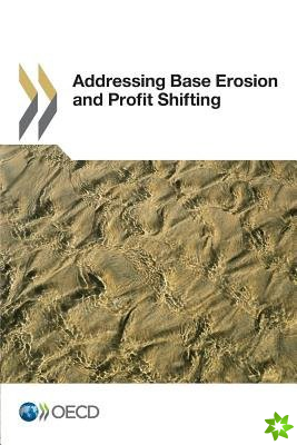 Addressing base erosion and profit shifting