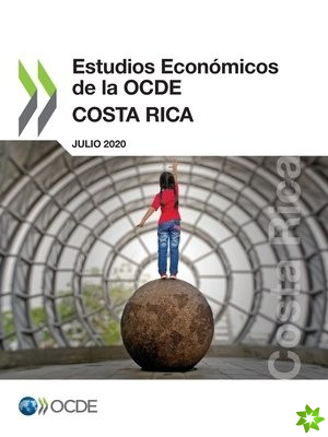 Estudios Economicos de la Ocde: Costa Rica 2020