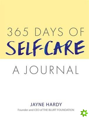 365 Days of Self-Care: A Journal
