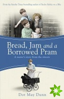 Bread, Jam and a Borrowed Pram