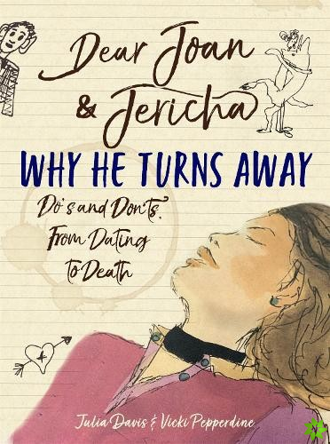 Dear Joan and Jericha - Why He Turns Away