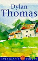 Dylan Thomas: Everyman Poetry