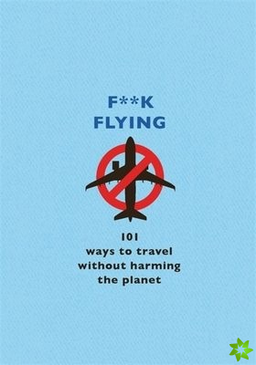 F**k Flying