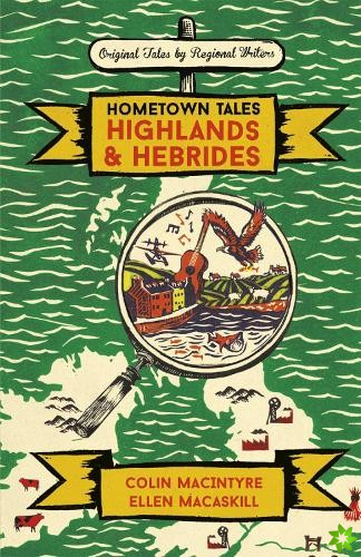 Hometown Tales: Highlands and Hebrides