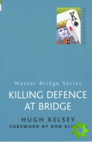 Killing Defence At Bridge