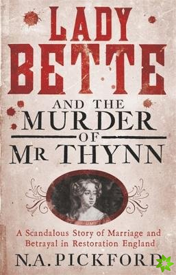 Lady Bette and the Murder of Mr Thynn