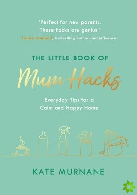 Little Book of Mum Hacks