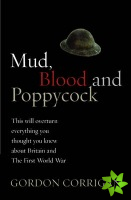 Mud, Blood and Poppycock