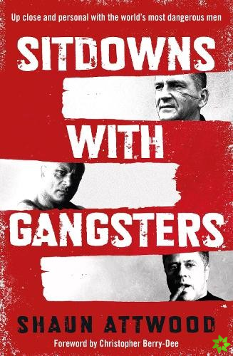 Sitdowns with Gangsters