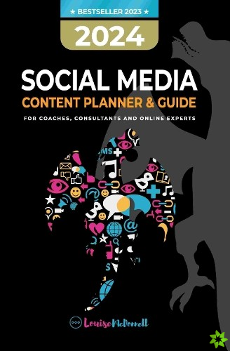 2024 Social Media Content Planner and Guide for Coaches, Consultants & Online Experts