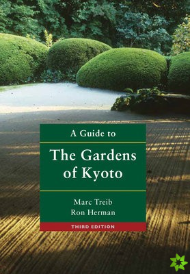 Guide to the Gardens of Kyoto
