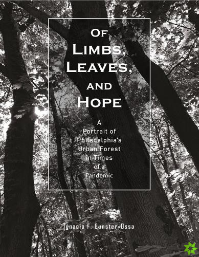 Of Limbs, Leaves, and Hope