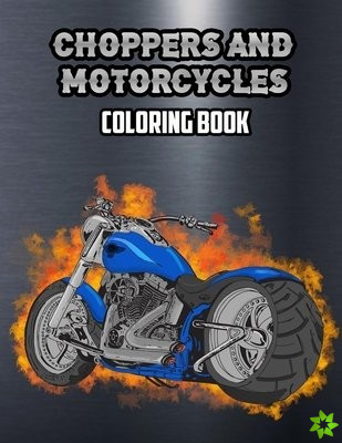 Choppers and Motorcycles Coloring Book