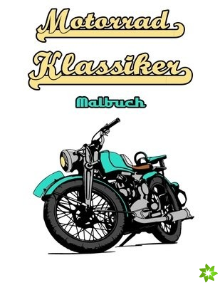 Motorrad-Klassiker Malbuch