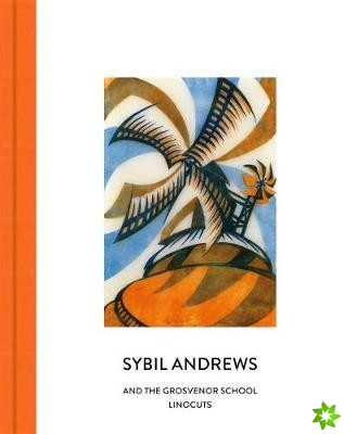 Sybil Andrews and the Grosvenor School Linocuts