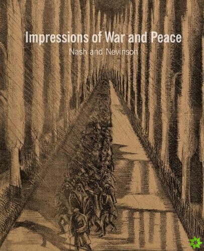 Nash & Nevinson: Impressions of War and Peace