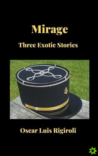 Mirage-Three exotic stories