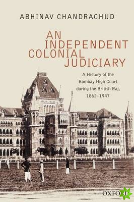Independent, Colonial Judiciary