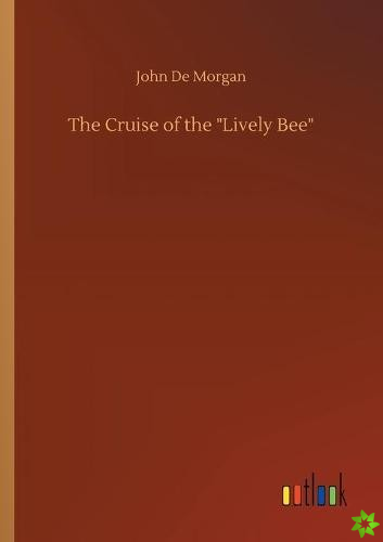 Cruise of the Lively Bee