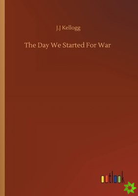 Day We Started For War