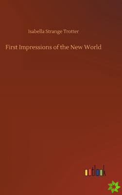 First Impressions of the New World